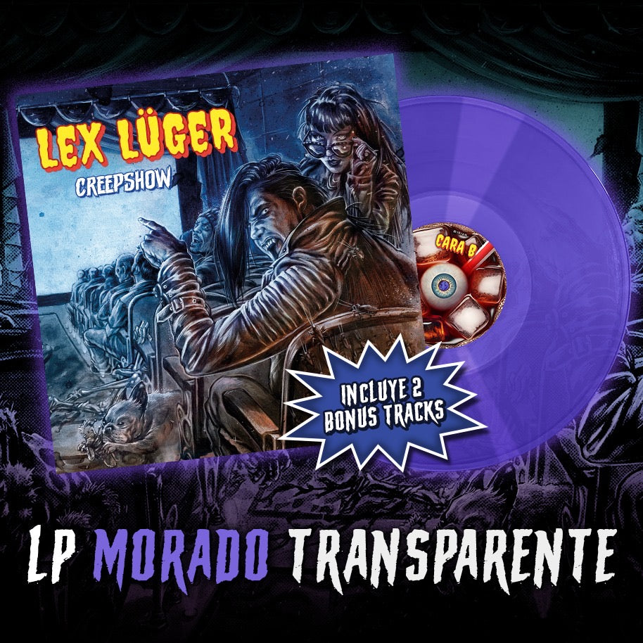 LEX LÜGER "Creepshow" (Lp Vinilo. Edic. Morado)